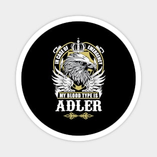 Adler Name T Shirt - In Case Of Emergency My Blood Type Is Adler Gift Item Magnet